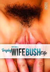 Trophy Wife Bush Life – NSFW Films