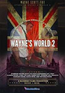 Wayne’s World #2 – Bluebird Films